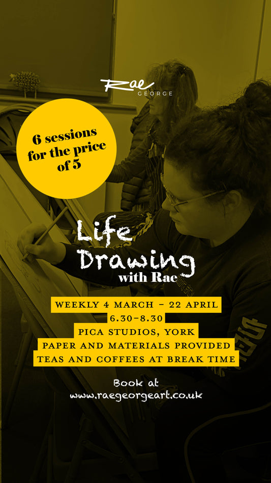 York Life Drawing with Rae, 6 SESSIONS FOR THE PRICE OF 5 (4 March - 22 April 2026)
